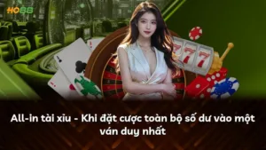 All-in tài xỉu – Khi đặt cược toàn bộ số dư vào một ván duy nhất